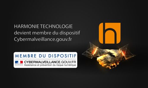 Harmonie Technologie rejoint le dispositif cybermalveillance