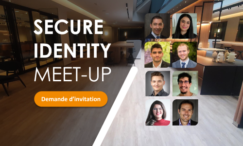 Secure Identity Meet-Up : Nos spécialistes de l’IAM vous donnent rendez-vous le jeudi 2 juin