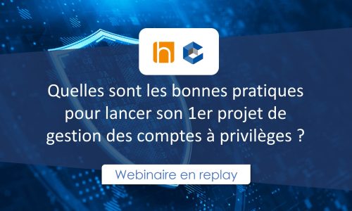 Webinaire : Réussir un 1er projet de gestion des comptes à privilèges PAM